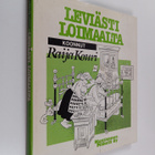 Raija Kouri : Leviästi Loimaalta : vanhojen kertomaa Loim... - pikkukuva 1