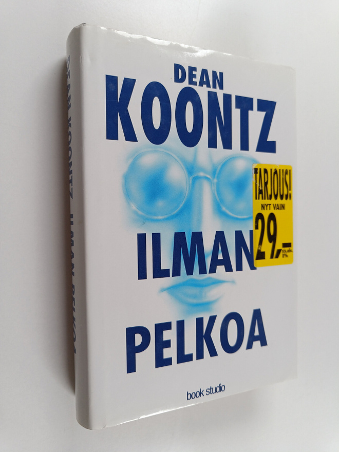Dean R Koontz : Ilman pelkoa