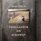Heikki Herlin: Tuollapäin on Highway - pikkukuva 1