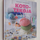 Sanna Suonpää : Kototekoja : ihanasti itse tehty - pikkukuva 1
