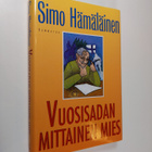 Simo Hämäläinen : Vuosisadan mittainen mies : valehtelija... - pikkukuva 1