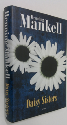 Henning Mankell : Daisy Sisters