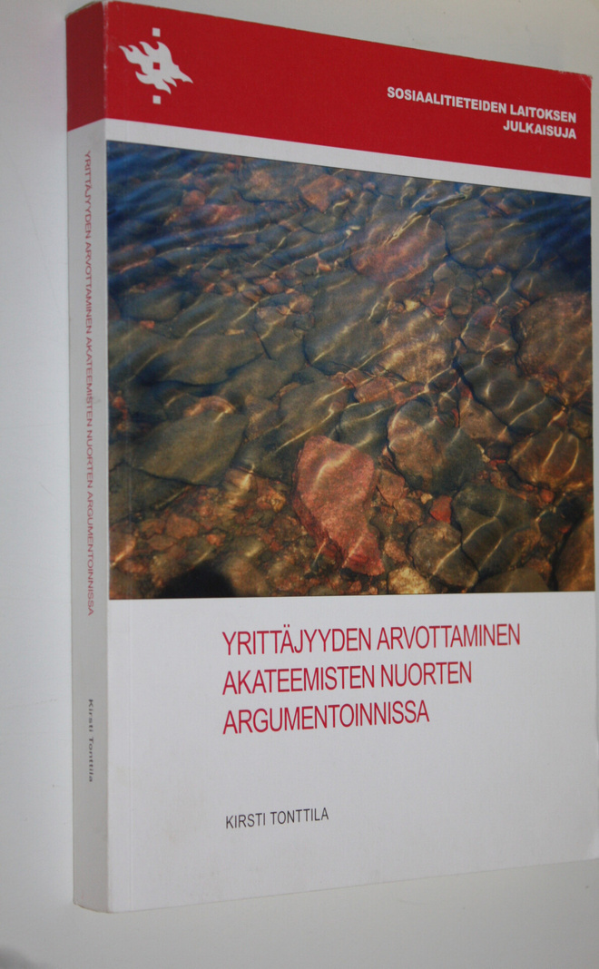Kirsti Tonttila : Yrittäjyyden arvottaminen akateemisten ...
