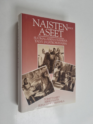 Riikka ym. (toim.) Raitis : Naisten aseet : suomalaisena ...