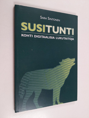 Sara Sintonen : Susitunti : kohti digitaalisia lukutaitoja