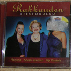 Rakkauden kiertokulku - Anneli Saaristo - Eija Kantola - CD - pikkukuva 1