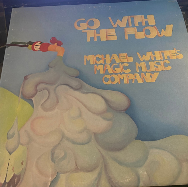 Michael White’s Magic Music Company: Go With The Flow LP