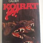 Robert Calder: Koirat, Wsoy 1979, 1.p., 2 kuvaa - pikkukuva 1