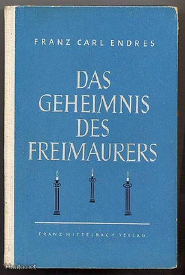 Endres, Franz Carl: Das Geheimnis der Freimaurers (1949)