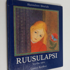 Hannelore Dittrich : Ruusulapsi : vanha satu - pikkukuva 1