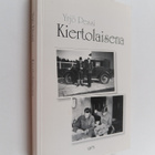 Yrjö Pessi : Kiertolaisena (signeerattu) - pikkukuva 1