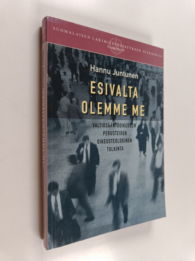 Hannu Juntunen : Esivalta olemme me
