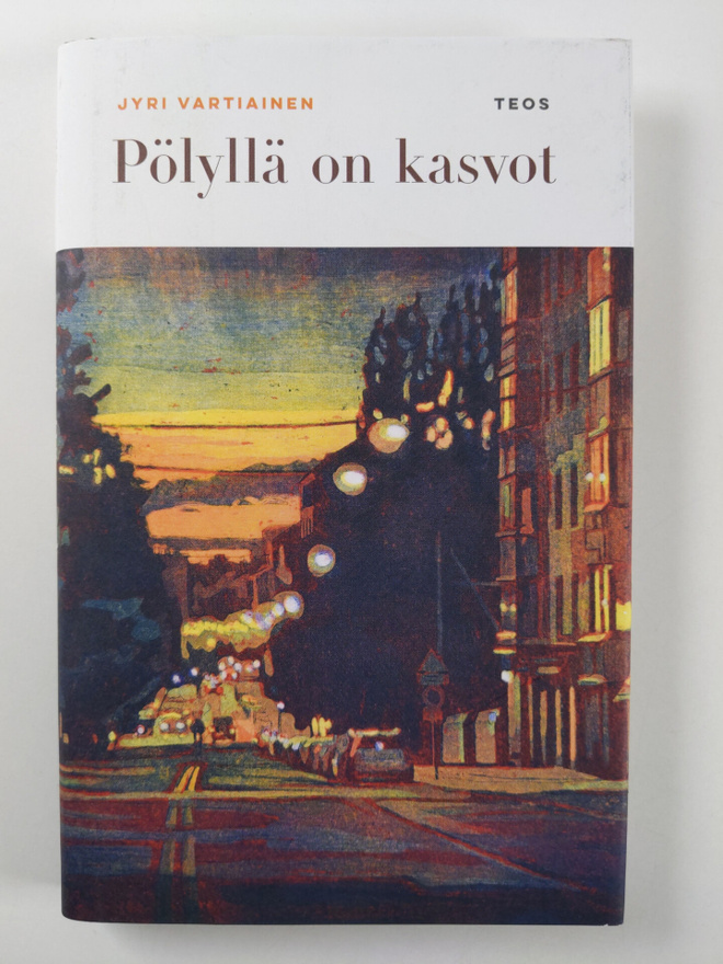 Jyri Vartiainen : Pölyllä on kasvot