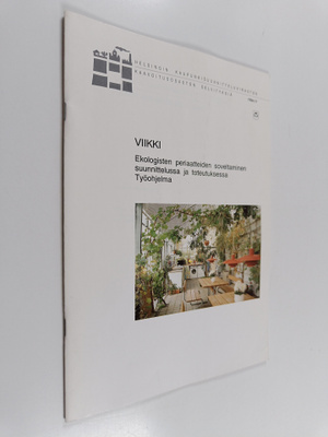 Viikki, ekologisten periaatteiden soveltaminen suunnittel...