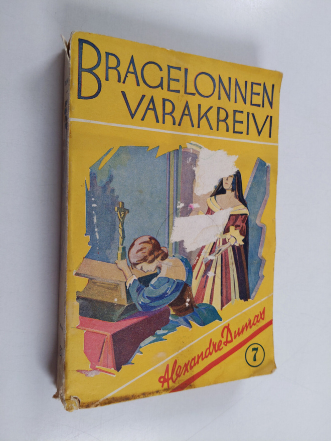 Alexandre Dumas : Bragelonnen varakreivi 7 : Eli musketti...