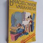 Alexandre Dumas : Bragelonnen varakreivi 7 : Eli musketti... - pikkukuva 1