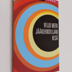 Veijo Meri : Jääkiekkoilijan kesä : romaani - pikkukuva 1