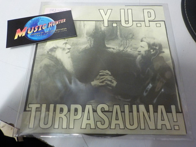 YUP - TURPASAUNA! M/M 7'' SINGLE