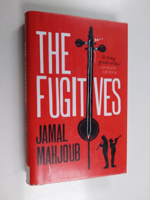 Jamal Mahjoub : The fugitives