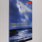 Per Petterson : Kirottu ajan katoava virta - pikkukuva 1