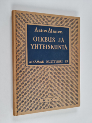 Aatos Alanen : Oikeus ja yhteiskunta