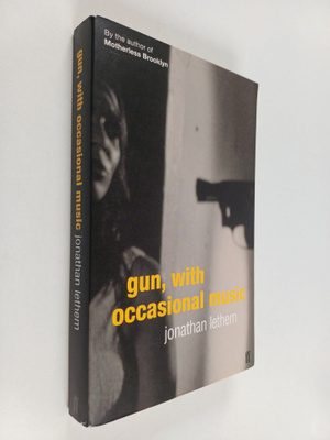 Jonathan Lethem : Gun, with Occasional Music