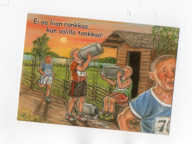 "EI OO LIIAN RANKKAA, KUN VÄLILLÄ..!" -KORTTI / Hörölä