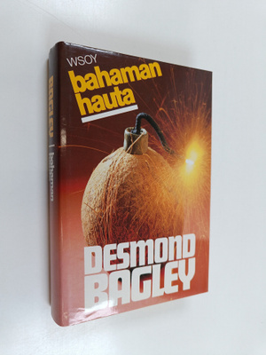 Desmond Bagley : Bahaman hauta