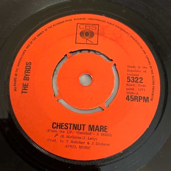 THE BYRDS: Chestnut Mare * Just A Season * IRE 1971