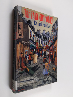 Daniel Pennac : The fairy gunmother