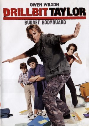 DrillBit Taylor - Budget Bodyguard