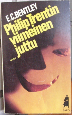 SaPo 204. E. C. Bentley: Philip Trentin viimeinen juttu.