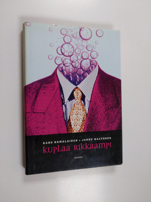 Karo Hämäläinen ym. : Kuplaa rikkaampi - mitä opimme inte...
