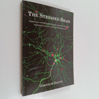 Girstaute Dagyte : The stressed brain - Inquiry into neur... - pikkukuva 1
