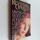 Mary Pipher : Reviving Ophelia : saving the selves of ado... - pikkukuva 1