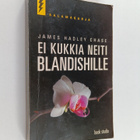 James Hadley Chase : Ei kukkia neiti Blandishille - pikkukuva 1
