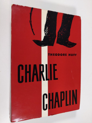 Theodore Huff : Charlie Chaplin : komedian kuningas