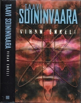 Taavi Soininvaara : Vihan enkeli ,1p (kirj. Signeeraus)