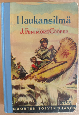 J.Fenimore Cooper: Haukansilmä, Wsoy 1954, 1.p.