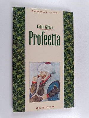Kahlil Gibran : Profeetta