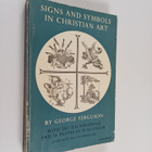 George Wells Ferguson : Signs & symbols in Christian art ... - pikkukuva 1