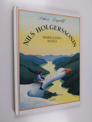 Selma Lagerlöf : Nils Holgerssonin ihmeellinen matka