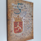 Muutosten maailma 5 : Suomen vaiheet esihistoriasta auton... - pikkukuva 1