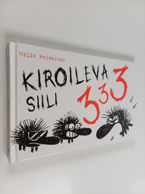Milla Paloniemi : Kiroileva siili 3
