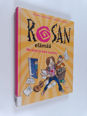Måns Gahrton : Rosan elämää : me kaksi ja koko maailma