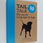 Sophie Collins ym. : Tail Talk - The Secret Language of Dogs - pikkukuva 1
