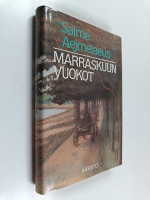 Salme Aejmelaeus : Marraskuun vuokot : Vanhempieni tarinaa