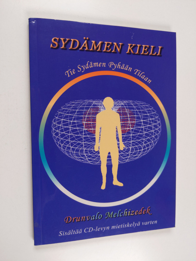 Drunvalo Melchizedek : Sydämen kieli : tie sydämen pyhään...