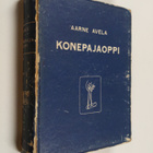 Aarne S. Avela : Konepajaoppi : konepajojen ja teknillist... - pikkukuva 1