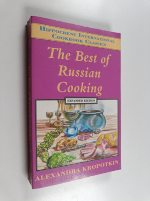 Alexandra Kropotkin : The best of Russian cooking